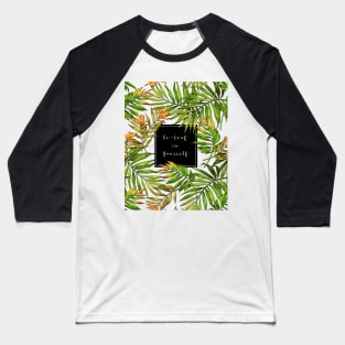 Be-leaf in Yourself Baseball T-Shirt